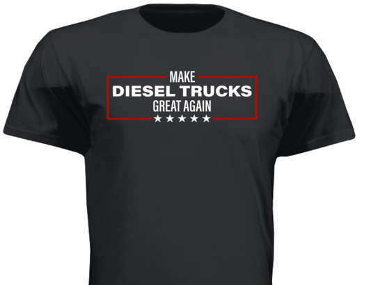 "Make Diesel Trucks Great Again" T-Shirt